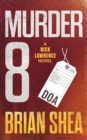 Image for Murder 8 : A Nick Lawrence Novel