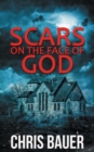 Image for Scars on the Face of God