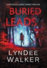 Image for Buried Leads : A Nichelle Clarke Crime Thriller