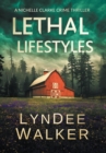 Image for Lethal Lifestyles : A Nichelle Clarke Crime Thriller