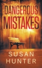 Image for Dangerous Mistakes : Leah Nash Mysteries Book 2