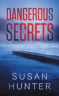 Image for Dangerous Secrets : Leah Nash Mysteries Book 4