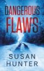 Image for Dangerous Flaws : Leah Nash Mysteries Book 5