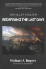Image for Inmillennialism : Redefining the Last Days