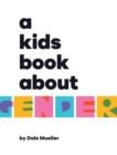 Image for A Kids Book About Gender