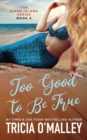 Image for Too Good to Be True