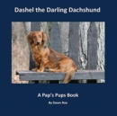 Image for Dashel the Darling Dachshund