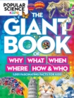 Image for Popular Science Kids: The Giant Book Of Who, What, When, Where, Why &amp; How