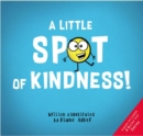 Image for A Little Spot of Kindness