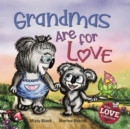 Image for Grandmas are for Love