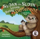 Image for Sloan the Sloth Loves Being Different