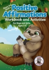 Image for Positive Affirmations Workbook and Activities : Companion Workbook to Sloan the Sloth Loves Being Different. For Boys and Girls, Ages 7-11