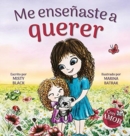 Image for Me ensenaste a querer : You Taught Me Love (Spanish Edition)