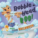 Image for Bubble Head, Boo! : Happy Clean Halloween!