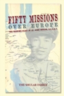 Image for Fifty Missions Over Europe