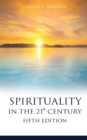 Image for Spirituality in the 21st century fifth edition