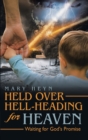 Image for Held Over Hell-Heading For Heaven