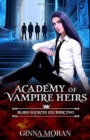Image for Academy of Vampire Heirs : Blood Sources 102