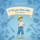 Image for Noah&#39;s Treehouse Book 2 in the If Not You, Then Who? series that shows kids 4-10 how ideas become useful inventions (8x8 Print on Demand Soft Cover)