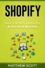 Image for Shopify : How to Build a Successful Ecommerce Business