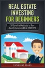 Image for Real Estate Investing : 50 Surefire Methods to Turn Real Estate into REAL PROFITS!
