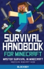 Image for Survival Handbook for Minecraft : Master Survival in Minecraft (Unofficial)