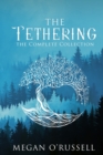Image for The Tethering : The Complete Collection