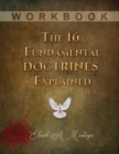 Image for The 16 Fundamental Doctrines Explained : Workbook