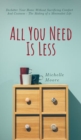 Image for All You Need Is Less