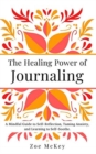 Image for The Healing Power of Journaling