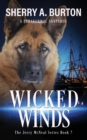 Image for Wicked Winds : Join Jerry McNeal And His Ghostly K-9 Partner As They Put Their &quot;Gifts&quot; To Good Use.