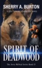 Image for Spirit of Deadwood : A Full-Length Jerry McNeal Novel