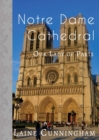 Image for Notre Dame Cathedral : Our Lady of Paris