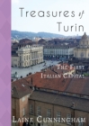 Image for Treasures of Turin : The First Italian Capital