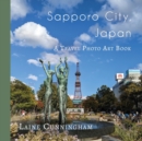 Image for Sapporo City, Japan : A Travel Photo Art Book