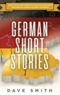 Image for German Short Stories : 8 Easy to Follow Stories with English Translation For Effective German Learning Experience
