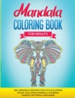 Image for Mandala Coloring Book for Adults : 100+ Mandala designs for Focus &amp; Stress Relief, Including Animals, Flowers, Shapes, Patterns, and More