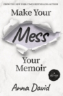 Image for Make Your Mess Your Memoir