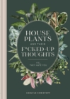 Image for Houseplants and their fucked-up thoughts  : P.S., they hate you