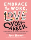 Image for Embrace the Work, Love Your Career