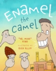 Image for Enamel the Camel