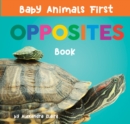 Image for Baby Animals First Opposites Book