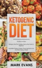 Image for Ketogenic Diet : &amp; Intermittent Fasting - 2 Manuscripts - Ketogenic Diet: The Complete Step by Step Guide for Beginner&#39;s &amp; Intermittent Fasting: A ... Approach to Intermittent Fasting (Volume 1)