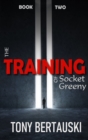 Image for The Training of Socket Greeny : A Science Fiction Saga