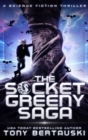 Image for The Socket Greeny Saga : A Science Fiction Adventure