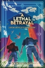 Image for A Lethal Betrayal : A Ritchie and Fitz Sci-Fi Murder Mystery