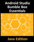 Image for Android Studio Bumble Bee Essentials - Java Edition