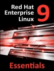 Image for Red Hat Enterprise Linux 9 Essentials: Learn to Install, Administer and Deploy RHEL 9 Systems
