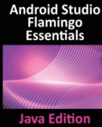 Image for Android Studio Flamingo Essentials - Java Edition