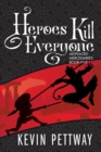 Image for Heroes Kill Everyone